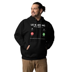 Hoodie Sweat à Capuche unisexe Le Karting m’appelle – Impossible de mettre sur silencieux !